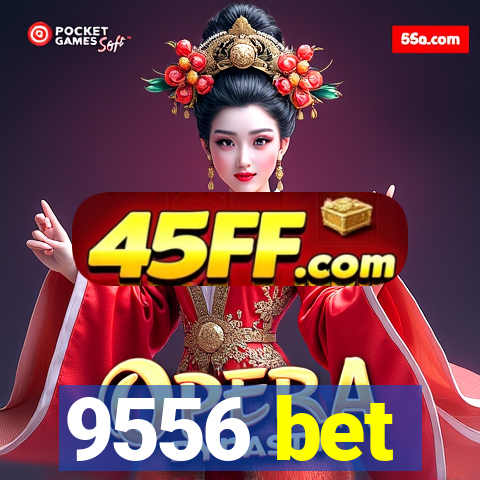 9556 bet